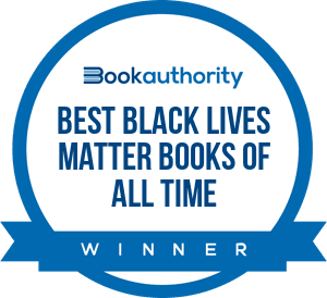 BookAuthority Best Black Lives Matter Books of All Time